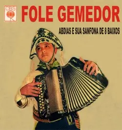 Capa do disco Fole gemedor, de Abdias e sua sanfona de 8 baixos