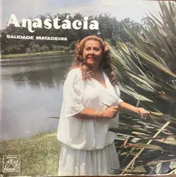 Capa do disco Saudade matadeira, de Anastácia