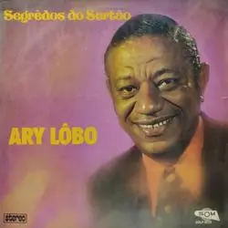 Capa do disco Segrêdos do Sertão, de Ary Lobo
