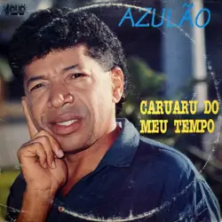 Capa do disco Caruaru do meu tempo, de Azulão