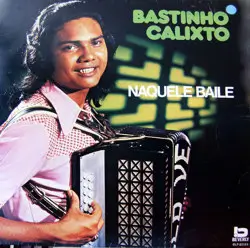 Capa do disco Naquele baile, de Bastinho Calixto