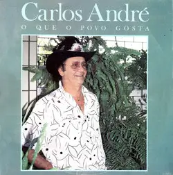 Capa do disco O que o povo gosta, de Carlos André