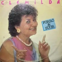 Capa do disco Forró & Suor, de Clemilda