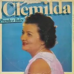 Capa do disco Prenda o Tadeu, de Clemilda
