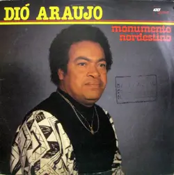 Capa do disco Monumento nordestino, de Dió Araújo