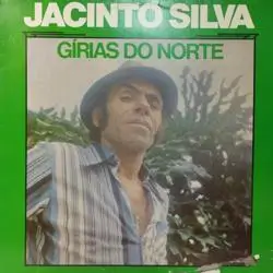 Capa do disco Gírias do norte, de Jacinto Silva