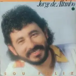 Capa do disco Sou feliz, de Jorge de Altinho