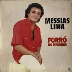 Capa do disco Forró no miudinho, de Messias Lima
