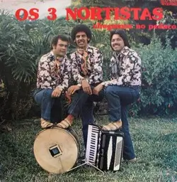 Capa do disco Forró exportação, de Os 3 Nortistas