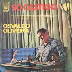 Capa do disco Só castigo, de Osvaldo Oliveira