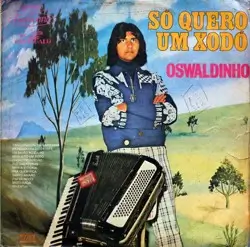 Capa do disco Só quero um xodó, de Oswaldinho
