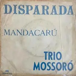 Capa do disco Disparada, de Trio Mossoró