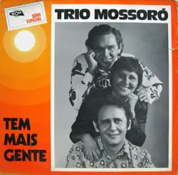 Capa do disco Tem mais gente, de Trio Mossoró
