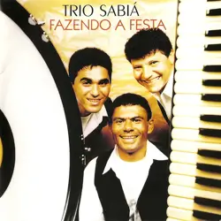 Capa do disco Fazendo a festa, de Trio Sabiá