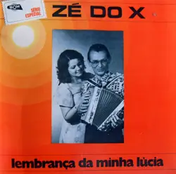 Capa do disco Lembrança da minha Lúcia, de Zé do X