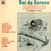 Sai do sereno