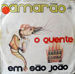 O quente em São João