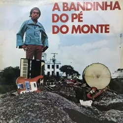 Capa do disco A bandinha do pé do monte, de A Bandinha do Pé do Monte