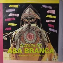 Capa do disco A volta do asa branca (Tributo a Luiz Gonzaga), de Coletânea