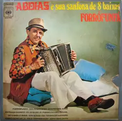 Capa do disco Forrófunfá, de Abdias e sua sanfona de 8 baixos