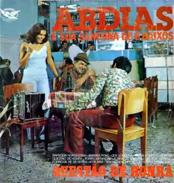 Capa do disco Questão de honra, de Abdias e sua sanfona de 8 baixos