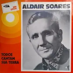 Capa do disco Todos cantam sua terra, de Aldair Soares