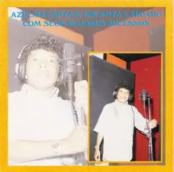 Capa do disco Canta e encanta Caruaru com seus maiores sucessos, de Azulão