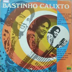 Capa do disco Bastinho Calixto, de Bastinho Calixto