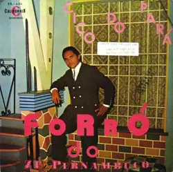 Capa do disco Forró do Zé Pernambuco, de Ciço do Pará