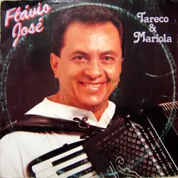 Capa do disco Tareco e mariola, de Flávio José