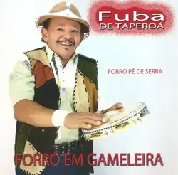 Capa do disco Forró em Gameleira, de Fúba de Taperoa