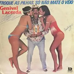 Capa do disco Troque as pilhas, só não mate o véio, de Genival Lacerda