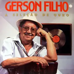 Capa do disco A seleção de ouro, de Gerson Filho