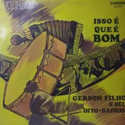 Capa do disco Isso é que é bom, de Gerson Filho e seu oito-baixos