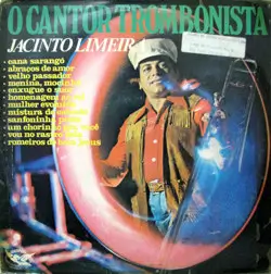 Capa do disco O cantor trombonista, de Jacinto Limeira