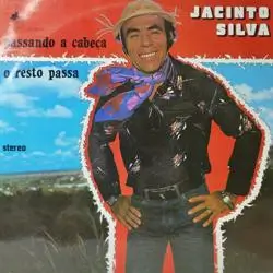 Capa do disco Passando a cabeça o resto passa, de Jacinto Silva