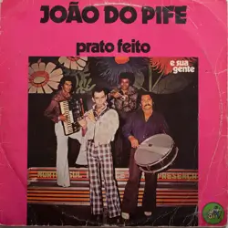 Capa do disco Prato feito, de João do Pife e sua gente