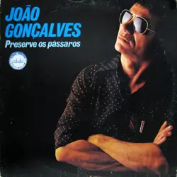 Capa do disco Preserve os pássaros, de João Gonçalves
