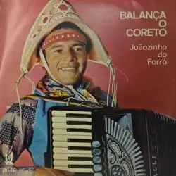 Capa do disco Balança o coreto, de Joãozinho do Forró