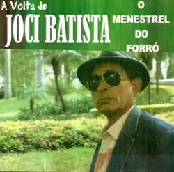 Capa do disco O menestrel do forró, de Joci Batista