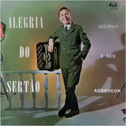 Capa do disco Alegria do sertão, de Julinho e seu acordeon