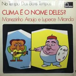 Capa do disco Cuma é o nome deles?, de Manézinho Araújo, Luperce Miranda