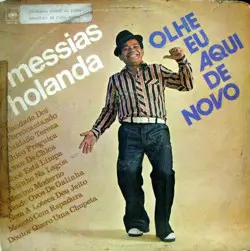 Capa do disco Olhe eu aqui de novo, de Messias Holanda