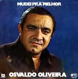 Capa do disco Mudei pra melhor, de Osvaldo Oliveira