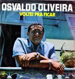 Capa do disco Voltei pra ficar, de Osvaldo Oliveira