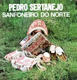 Capa do disco Sanfoneiro do norte, de Pedro Sertanejo