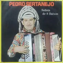 Capa do disco Solista de 8 baixos, de Pedro Sertanejo