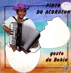 Capa do disco Gosto da Bahia, de Pinto do Acordeon