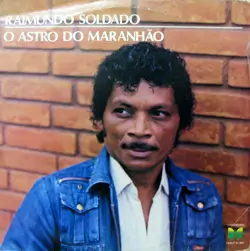 Capa do disco O astro do Maranhão, de Raimundo Soldado