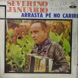 Capa do disco Arrasta pé no Cariri, de Severino Januário